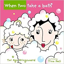 When Two Take a Bath by Tor Åge Bringsværd