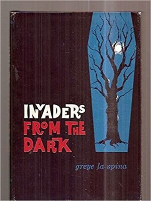 Invaders from the Dark by Greye La Spina