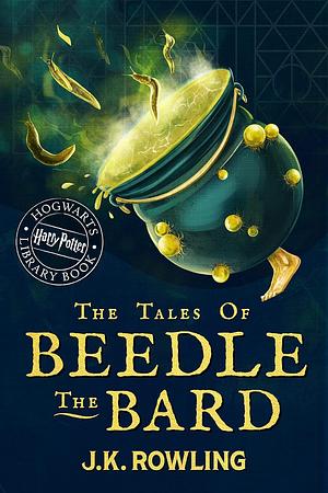 The Tales of Beedle the Bard by J.K. Rowling