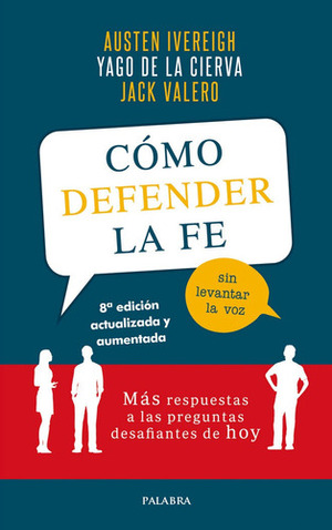 Cómo defender la fe sin levantar la voz by Carlos Osoro, Austen Ivereigh, Yago de la Cierva