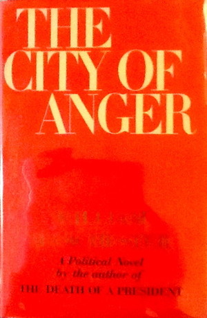 The City of Anger by William Manchester