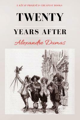 Twenty Years After by Alexandre Dumas