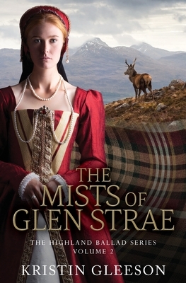 The Mists of Glen Strae by Kristin Gleeson