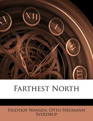 Farthest North by Fridtjof Nansen