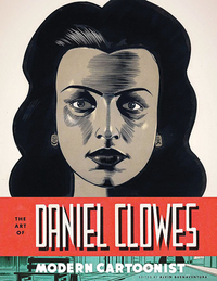 Art of Daniel Clowes Modern Cartoonist Hc by Alvin Buenaventura