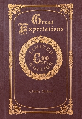 Great Expectations (100 Copy Limited Edition) by Charles Dickens