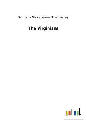 The Virginians by William Makepeace Thackeray