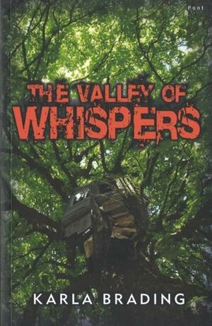 The Valley of Whispers by Karla Brading