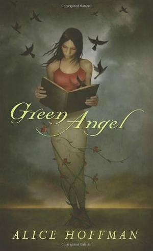 Green Angel by Alice Hoffman