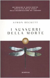 I sussurri della morte by Simon Beckett
