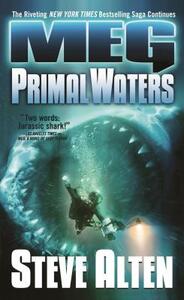Meg: Primal Waters by Steve Alten