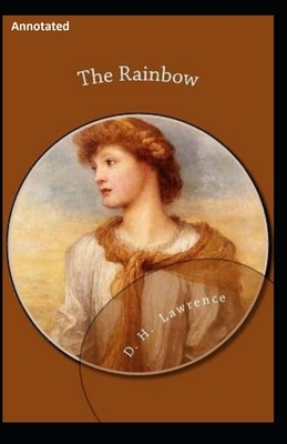 The Rainbow Annotated by D.H. Lawrence