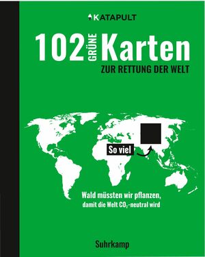 102 grüne Karten zur Rettung der Welt by Katapult