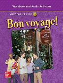 Bon voyage! Level 1B, Workbook and Audio Activities Student Edition by McGraw-Hill