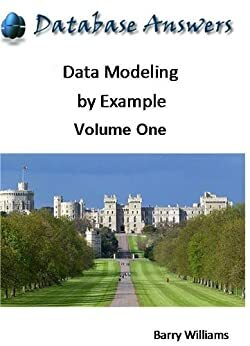 Data Modeling by Example: Volume One by Barry Williams