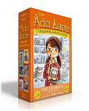 The Ada Lace Complete Adventures (Boxed Set): Ada Lace, on the Case; Ada Lace Sees Red; Ada Lace, Take Me to Your Leader; Ada Lace and the Impossible Mission; Ada Lace and the Suspicious Artist; Ada Lace Gets Famous by Emily Calandrelli