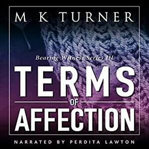 Terms of Affection by M.K. Turner