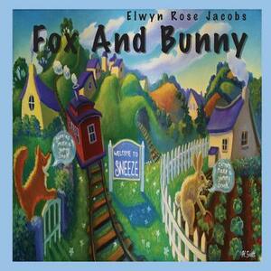 Fox and Bunny by Elwyn Rose Jacobs