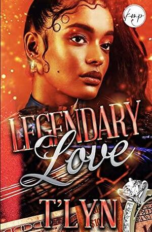 Legendary Love by T'Lyn