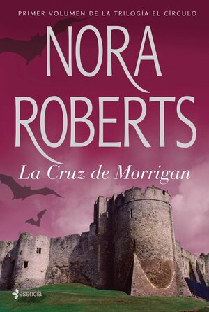 La cruz de Morrigan by Nora Roberts