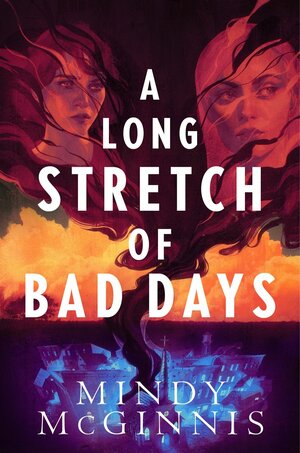 A Long Stretch of Bad Days by Mindy McGinnis