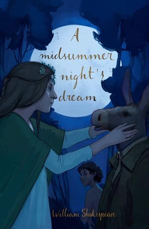 A Midsummer Night's Dream (Collector's Edition) by William Shakespeare