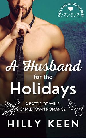 A Husband for the Holidays by Hilly Keen