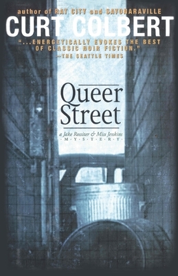 Queer Street by Curt Colbert