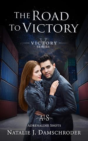 The Road to Victory by Natalie J. Damschroder