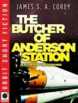 The Butcher of Anderson Station by James S.A. Corey