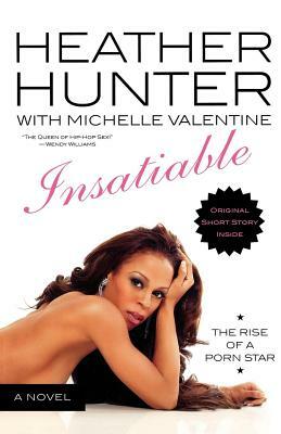 Insatiable by Michelle Valentine, Heather Hunter