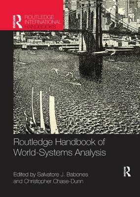 Routledge Handbook of World-Systems Analysis by 