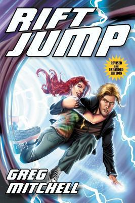 Rift Jump: Revised and Expanded Edition by Greg Mitchell