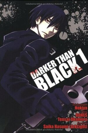 Darker than Black 1 by Nokiya, 岡村天斎, BONES, 野奇夜, Stefan Hofmeister, Tensai Okamura, Saika Hasumi