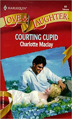 Courting Cupid by Charlotte Maclay