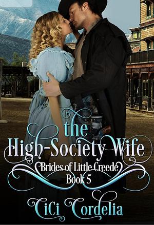 The High-Society Wife by Cici Cordelia