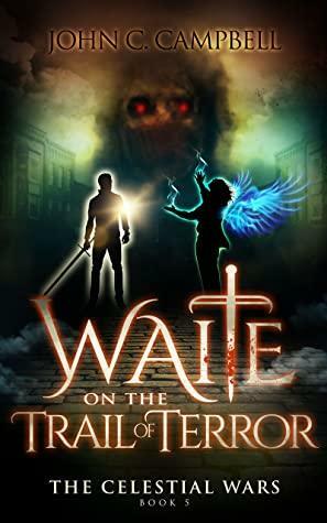 Waite on the Trail of Terror by John C. Campbell
