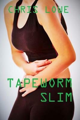 Tapeworm Slim by Chris Lowe