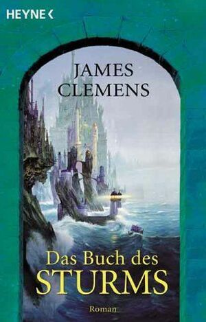 Das Buch des Sturms by James Clemens