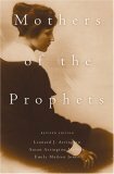 Mothers of the Prophets by Emily Madsen Jones, Leonard J. Arrington, Susan Arrington Madsen