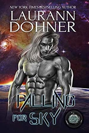 Falling for Sky by Laurann Dohner