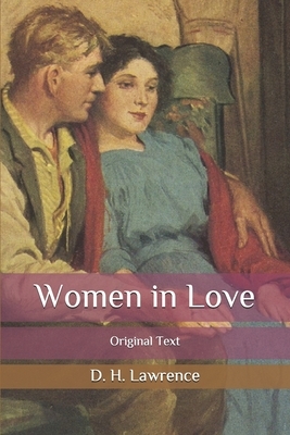 Women in Love: Original Text by D.H. Lawrence