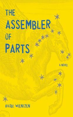 The Assembler of Parts by Raoul Wientzen