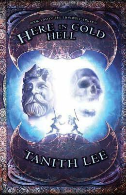 Here in Cold Hell by Tanith Lee