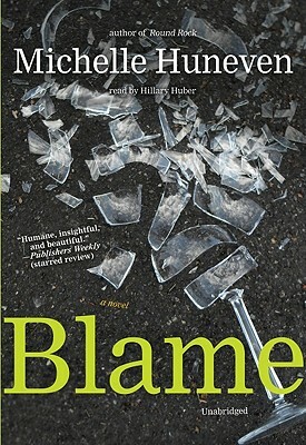 Blame by Michelle Huneven