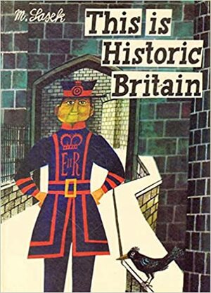 This is Historic Britain by Miroslav Sasek