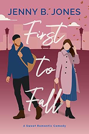 First to Fall by Jenny B. Jones