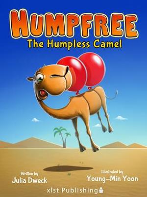 Humpfree: The Humpless Camel by Young Min Yoon, Julia Dweck