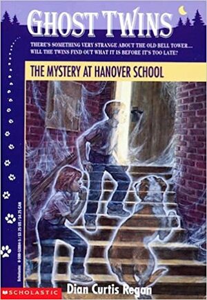 The Mystery at Hanover School by Dian Curtis Regan
