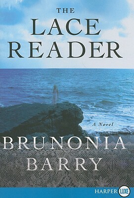 The Lace Reader by Brunonia Barry